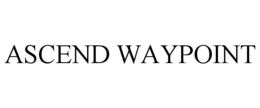 ASCEND WAYPOINT trademark