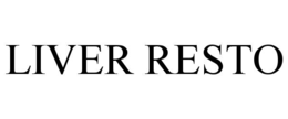 LIVER RESTO trademark