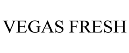 VEGAS FRESH trademark