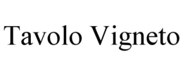 TAVOLO VIGNETO trademark