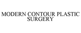 MODERN CONTOUR PLASTIC SURGERY trademark