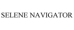 SELENE NAVIGATOR trademark
