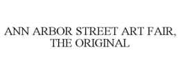 ANN ARBOR STREET ART FAIR, THE ORIGINAL trademark