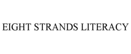 EIGHT STRANDS LITERACY trademark