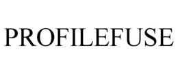 PROFILEFUSE trademark