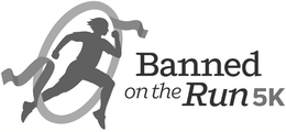 BANNED ON THE RUN 5K trademark
