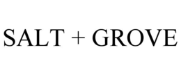 SALT + GROVE trademark
