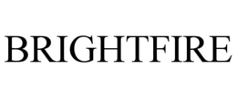 BRIGHTFIRE trademark