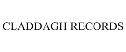 CLADDAGH RECORDS trademark