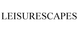 LEISURESCAPES trademark