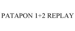 PATAPON 1+2 REPLAY trademark