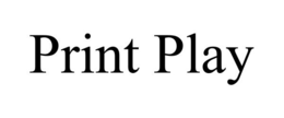 PRINT PLAY trademark