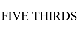 FIVE THIRDS trademark