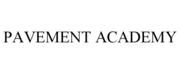 PAVEMENT ACADEMY trademark