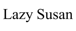 LAZY SUSAN trademark