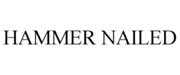HAMMER NAILED trademark