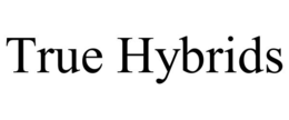 TRUE HYBRIDS trademark