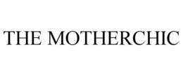 THE MOTHERCHIC trademark