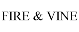 FIRE & VINE trademark