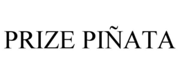 PRIZE PIÑATA trademark