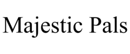 MAJESTIC PALS trademark