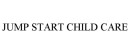 JUMP START CHILD CARE trademark