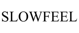 SLOWFEEL trademark