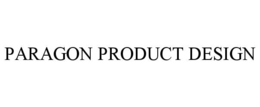 PARAGON PRODUCT DESIGN trademark