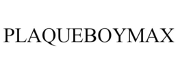 PLAQUEBOYMAX trademark