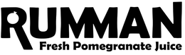 RUMMAN FRESH POMEGRANATE JUICE trademark