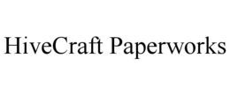 HIVECRAFT PAPERWORKS trademark
