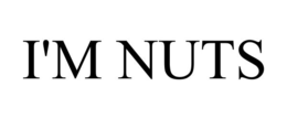 I'M NUTS trademark