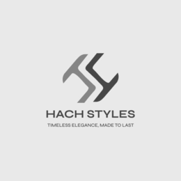 HS HACH STYLES TIMELESS ELEGANCE, MADE TO LAST trademark