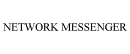 NETWORK MESSENGER trademark
