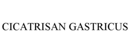 CICATRISAN GASTRICUS trademark
