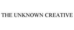 THE UNKNOWN CREATIVE trademark