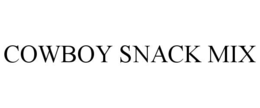 COWBOY SNACK MIX trademark