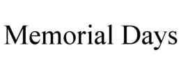MEMORIAL DAYS trademark