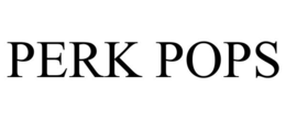 PERK POPS trademark