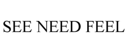 SEE NEED FEEL trademark