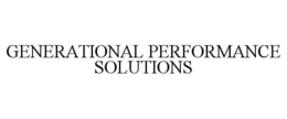 GENERATIONAL PERFORMANCE SOLUTIONS trademark