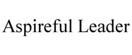 ASPIREFUL LEADER trademark