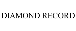 DIAMOND RECORD trademark