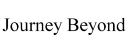 JOURNEY BEYOND trademark