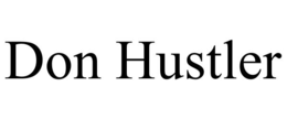 DON HUSTLER trademark