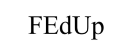 FEDUP trademark