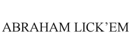 ABRAHAM LICK’EM trademark