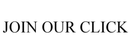 JOIN OUR CLICK trademark
