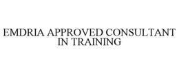 EMDRIA APPROVED CONSULTANT IN TRAINING trademark