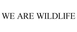 WE ARE WILDLIFE trademark